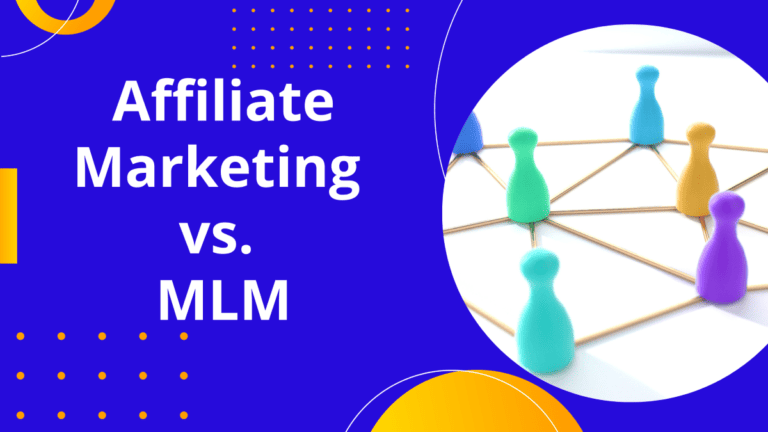 Affiliate Marketing vs MLM (Network Marketing): Safely Make Money In 2024