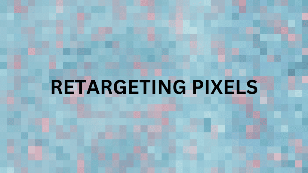 retargeting pixels